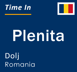 Current local time in Plenita, Dolj, Romania