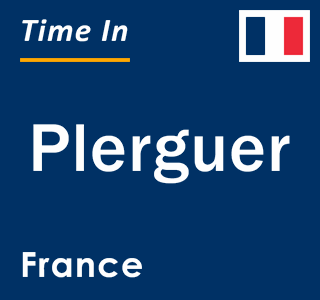 Current local time in Plerguer, France