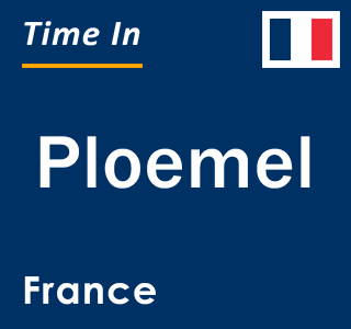 Current local time in Ploemel, France