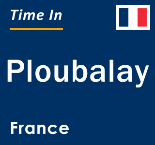 Current local time in Ploubalay, France