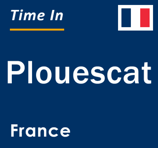 Current local time in Plouescat, France