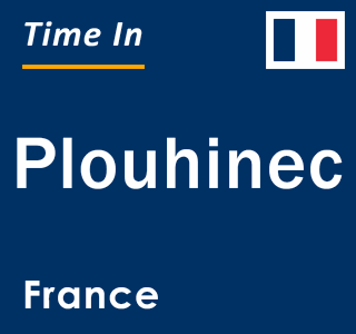 Current local time in Plouhinec, France