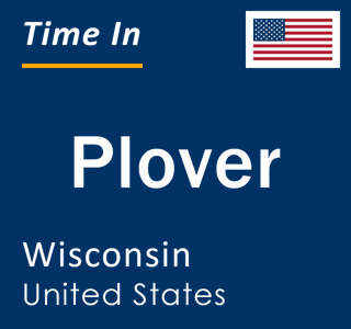 Current local time in Plover, Wisconsin, United States