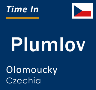 Current local time in Plumlov, Olomoucky, Czechia