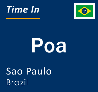 Current local time in Poa, Sao Paulo, Brazil