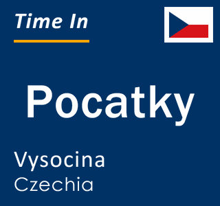 Current local time in Pocatky, Vysocina, Czechia
