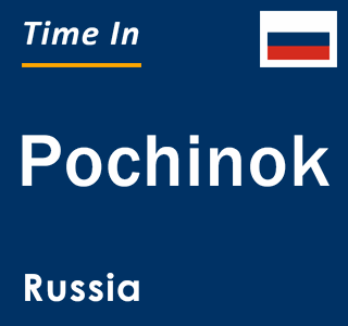 Current local time in Pochinok, Russia