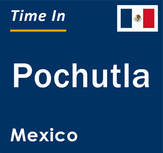 Current local time in Pochutla, Mexico