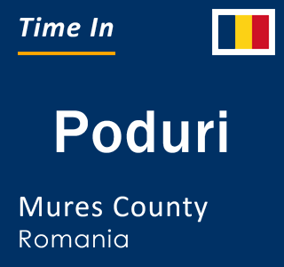 Current local time in Poduri, Mures County, Romania