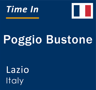 Current local time in Poggio Bustone, Lazio, Italy