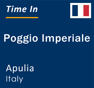 Current local time in Poggio Imperiale, Apulia, Italy