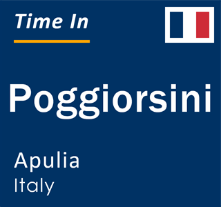 Current local time in Poggiorsini, Apulia, Italy