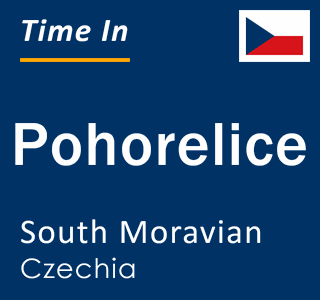 Current local time in Pohorelice, South Moravian, Czechia
