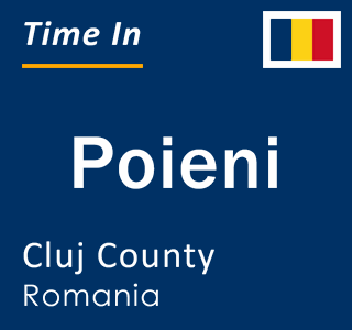 Current local time in Poieni, Cluj County, Romania