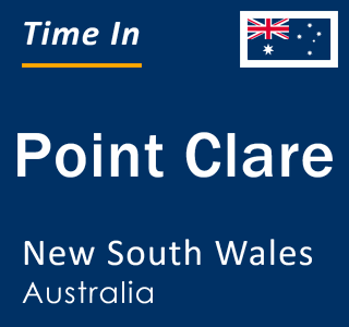 Current local time in Point Clare, New South Wales, Australia