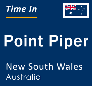 Current local time in Point Piper, New South Wales, Australia