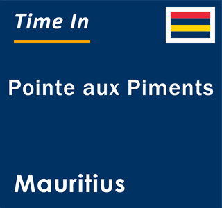Current local time in Pointe aux Piments, Mauritius