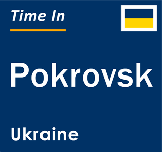 Current local time in Pokrovsk, Ukraine