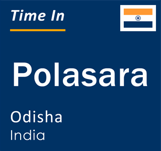 Current local time in Polasara, Odisha, India
