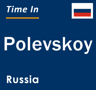 Current local time in Polevskoy, Russia