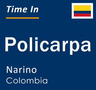 Current local time in Policarpa, Narino, Colombia