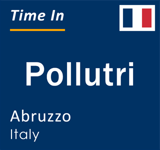 Current local time in Pollutri, Abruzzo, Italy