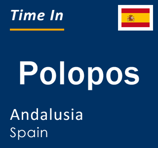 Current local time in Polopos, Andalusia, Spain