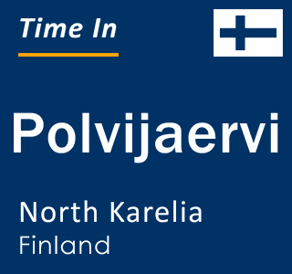 Current local time in Polvijaervi, North Karelia, Finland