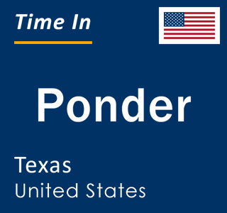 Current local time in Ponder, Texas, United States