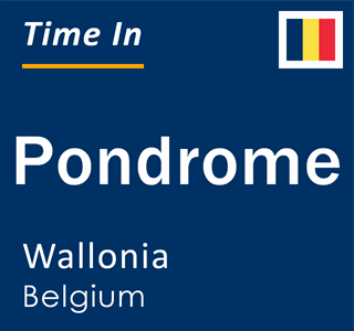 Current local time in Pondrome, Wallonia, Belgium