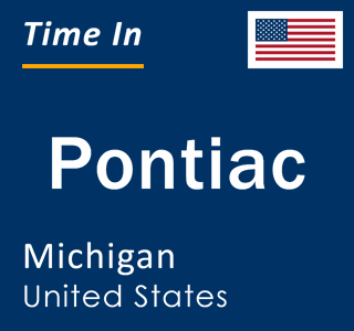 Current local time in Pontiac, Michigan, United States