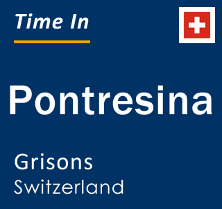 Current local time in Pontresina, Grisons, Switzerland