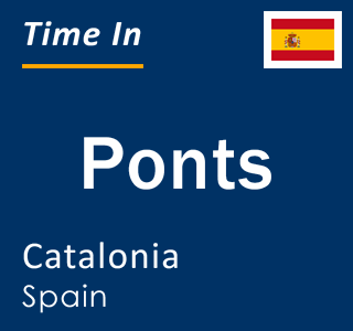 Current local time in Ponts, Catalonia, Spain