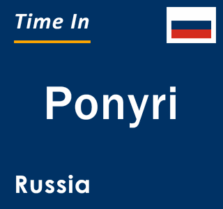 Current local time in Ponyri, Russia