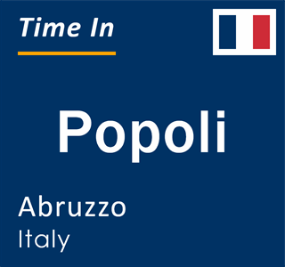 Current local time in Popoli, Abruzzo, Italy