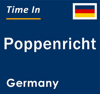 Current local time in Poppenricht, Germany