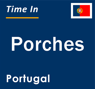 Current local time in Porches, Portugal