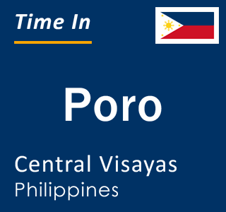 Current local time in Poro, Central Visayas, Philippines