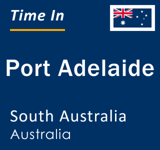 Current local time in Port Adelaide, South Australia, Australia