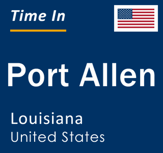 Current local time in Port Allen, Louisiana, United States