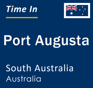 Current local time in Port Augusta, South Australia, Australia