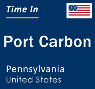 Current local time in Port Carbon, Pennsylvania, United States