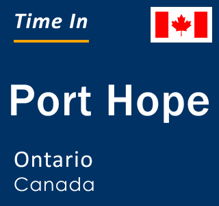 Current local time in Port Hope, Ontario, Canada