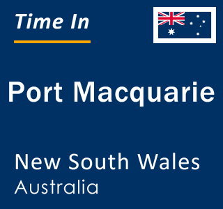 Current local time in Port Macquarie, New South Wales, Australia