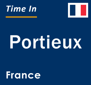 Current local time in Portieux, France