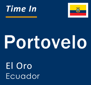 Current time in Portovelo, El Oro, Ecuador