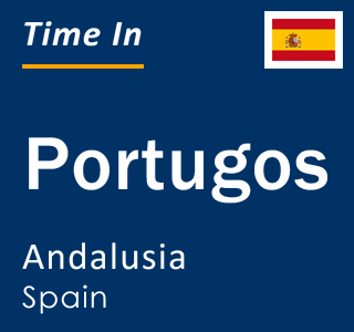 Current local time in Portugos, Andalusia, Spain