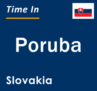 Current local time in Poruba, Slovakia