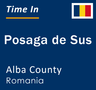 Current local time in Posaga de Sus, Alba County, Romania