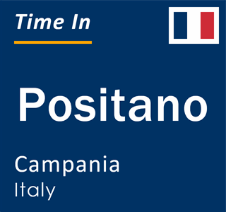 Current local time in Positano, Campania, Italy